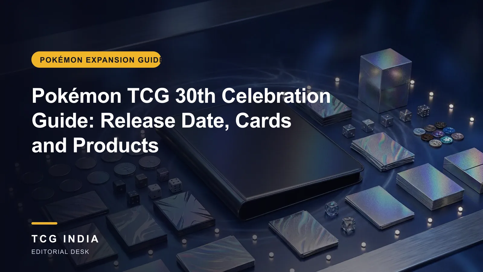 TCG India editorial cover: Pokémon TCG 30th Celebration Guide: Release Date, Cards and Products