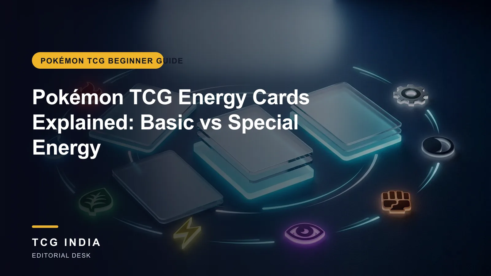 TCG India editorial cover: Pokémon TCG Energy Cards Explained: Basic vs Special Energy