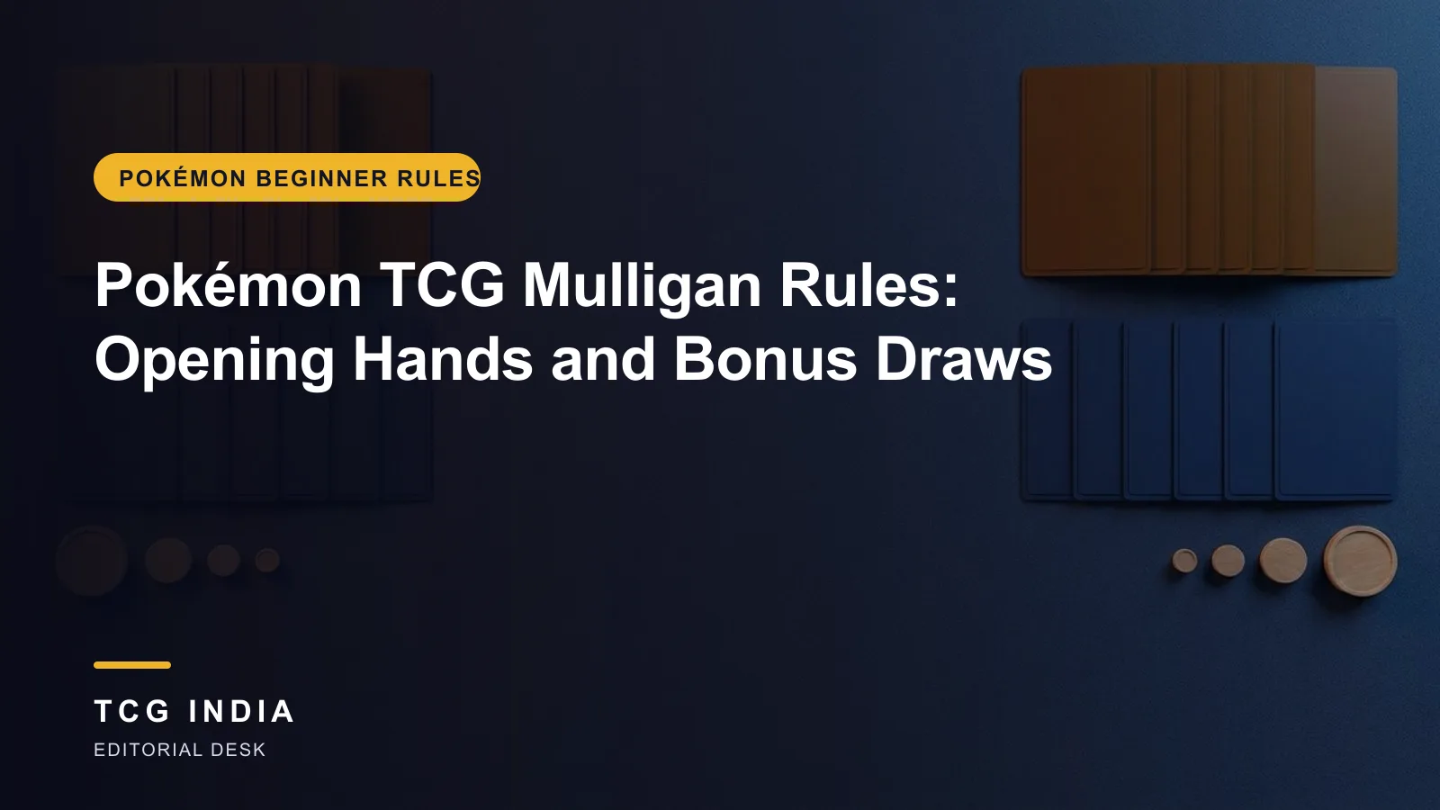 TCG India editorial cover: Pokémon TCG Mulligan Rules: Opening Hands and Bonus Draws
