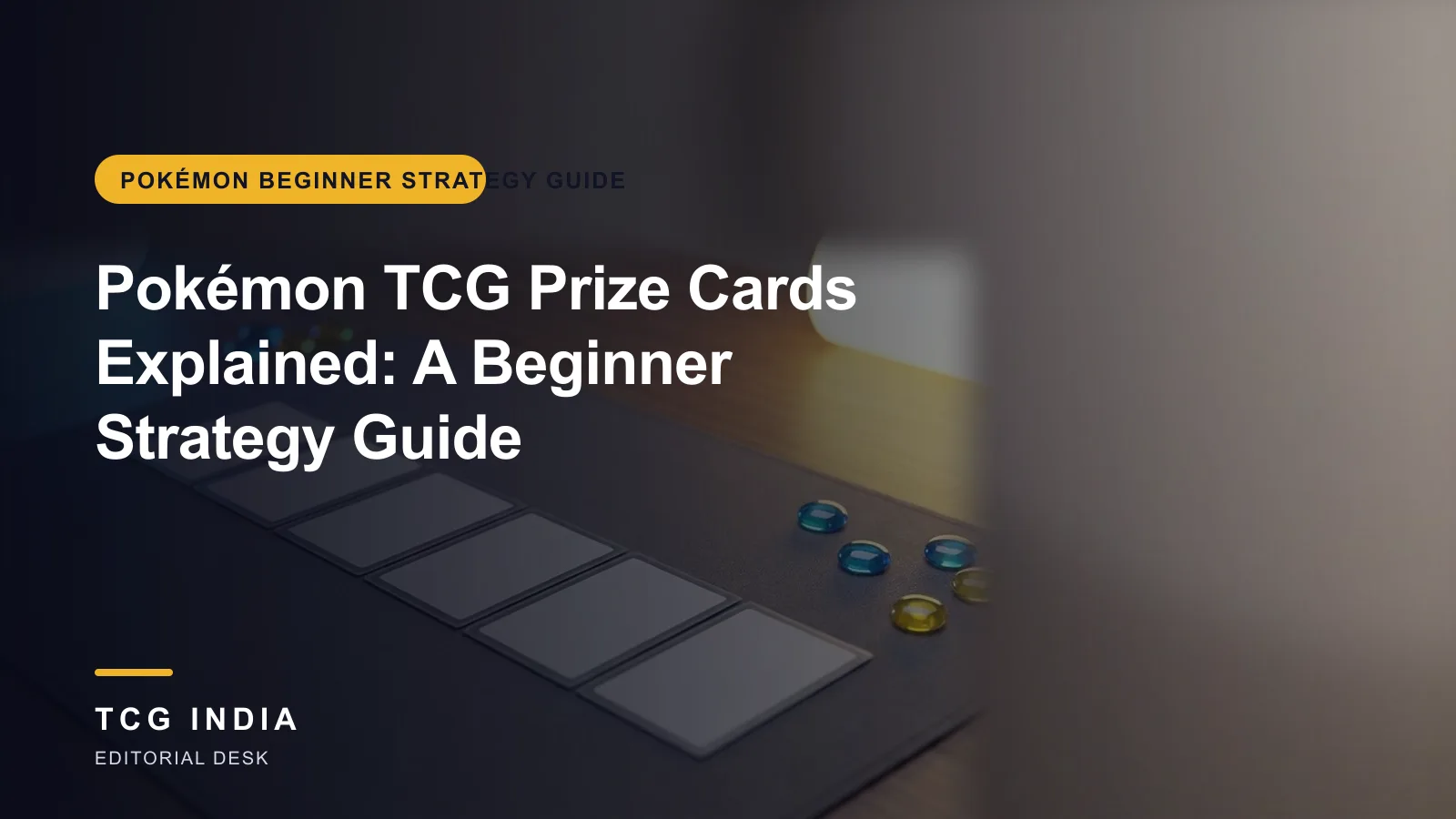 TCG India editorial cover: Pokémon TCG Prize Cards Explained: A Beginner Strategy Guide